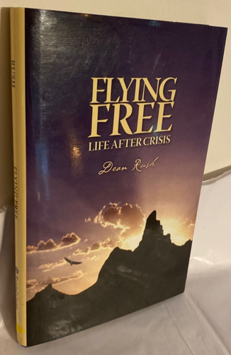 Flying Free Life After Crisis Dean Rush HBDJ 2011 SIGNED - Picture 2 of 6