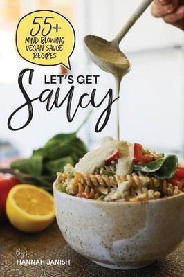 Hannah M Janish Let's Get Saucy (Paperback) (UK IMPORT)