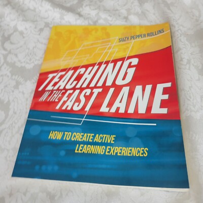Teaching in the Fast Lane: How to Create Active Learning Experiences - GOOD