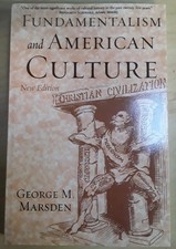 Fundamentalism and American Culture (New ... 9780195300475 by Marsden, George M.