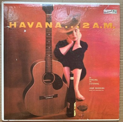 Jose Madiera and his Orchestra ''Havanna... 2 A.M.'' Vinyl Record LP