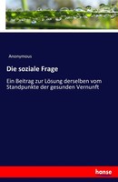 Die Soziale Frage Anonymous Taschenbuch 92 S. Deutsch 2017 Hansebooks