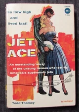 1958 JET ACE by Tedd Thomey G/VG 3.0 Ace T-256 Paperback