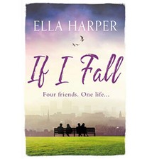 IF I FALL BY ELLA HARPER -  an Emotional Novel About Love - BOOK - NEW