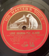 Walter Widdop – 78 rpm HMV DB1566: Acis and Galatea-Love Sounds the Alarm/Love