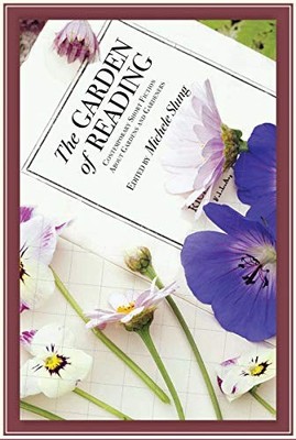 GARDEN OF READING: CONTEMPORARY SHORT FICTION ABOUT By Michele Slung *BRAND NEW*