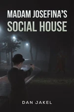 Dan Jakel Madam Josefina's Social House (Paperback)