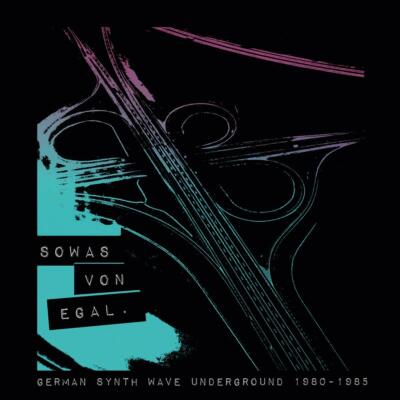 SOWAS VON EGAL (GERMAN SYNTH WAVE UNDERGROUND 1980   CD NEU
