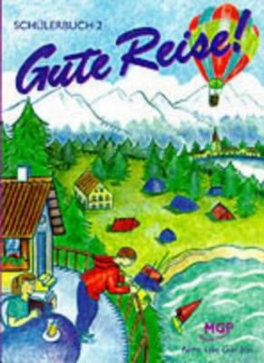 Gute Reise! 2: Stage 2 By Anna Lise Gordon, Harriette Lanzer