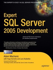 Expert SQL Server 2005 Development - paperback Rubbelke, Lara Machanic, Adam...