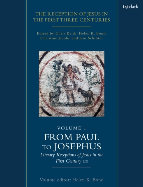 Reception Of Jesus In The First Three Ce