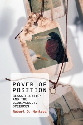 Power of Position: Classification and the Biodiversity Sciences (History and Fou