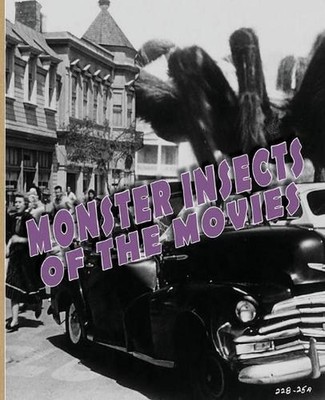 Monster Insects of the Movies by John Lemay Paperback Book