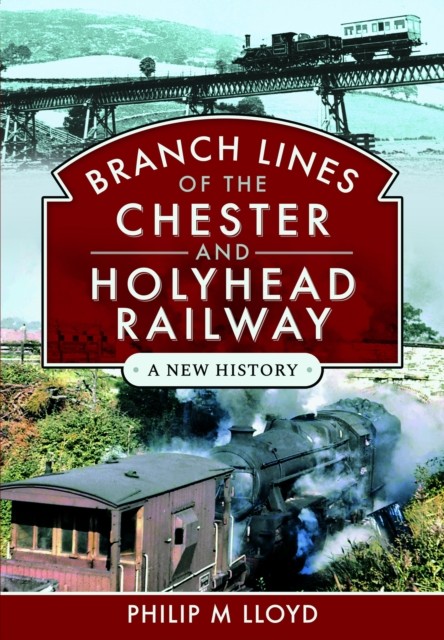 Branch Lines of the Chester and Holyhead Railway. Lloyd, Lloyd, ** - Image 3