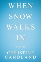 Christine Candland | When Snow Walks In | Taschenbuch | Englisch (2020)