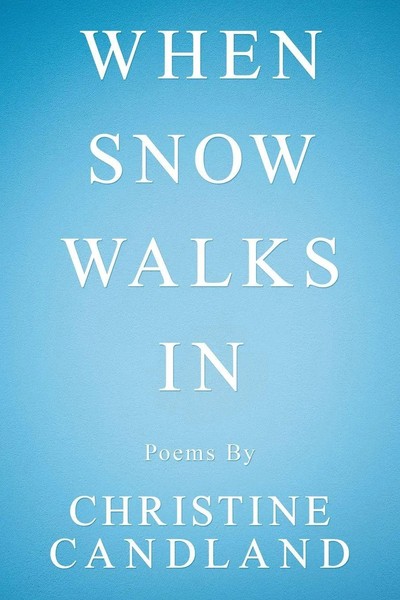 Christine Candland | When Snow Walks In | Taschenbuch | Englisch (2020)-image