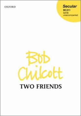 Two Friends: Vocal Score by Chilcott, Bob, Brand New, Free shipping in the US