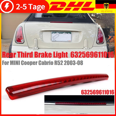 HINTEN DRITTE BREMSLEUCHTE 63256961016 Für BMW MINI Cooper Cabrio R52 03-08 DE