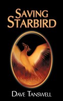 Dave Tanswell | Saving Starbird | Taschenbuch | Englisch (2009) | Authorhouse Uk