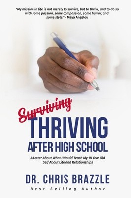 Thriving After High School: A Letter About What I Would Teach My 18 Year Old
