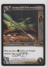 2007 Lok'delar Stave of the Ancient Keepers #279