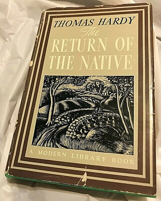 Thomas Hardy The RETURN OF THE NATIVE A Modern Library Edition 121 Classic