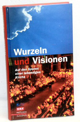 WURZEL und VISIONEN - Auf den Spuren einer lebendigen Kirche