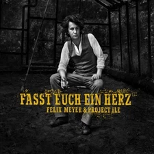 Fasst Euch Ein Herz by MEYER,FELIX [Audio CD]