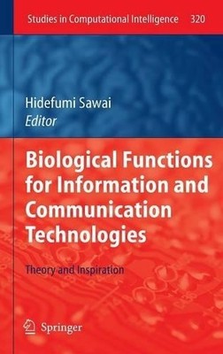 Biological Functions for Information and Communication Techno... - 9783642151019