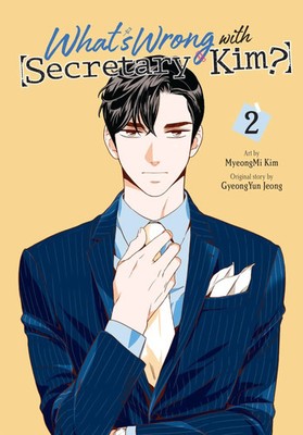 What's Wrong with Secretary Kim?, Vol. 2 | Chana Conley (u. a.) | Englisch