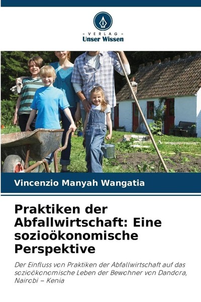 Praktiken Der Abfallwirtschaft: Eine SozioöKonomische Perspektive | Wangatia-image