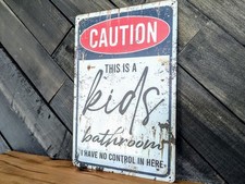 Caution Kids Bathroom Sign - Funny No Control In Here Decor - 8 x 12 in