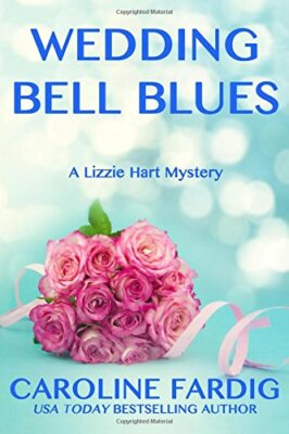Wedding Bell Blues: Volume 5 (The Lizzie Hart Series), Fardig 9781535276504-,