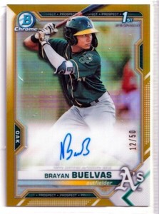 2021 Bowman Chrome Prospect Autographs Gold Refractors Brayan Buelvas AUTO /50