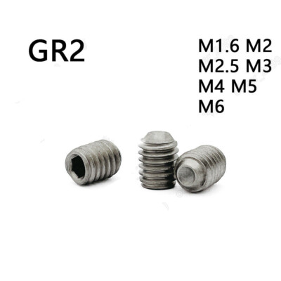Titanium GR2 Hex Socket Set Screw Cup Point Grub Screws M1.6 M2 M2.5 M3 M4 M5 M6