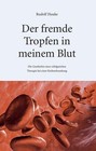 Der fremde Tropfen in meinem Blut von Rudolf Hauke (2015, Taschenbuch)