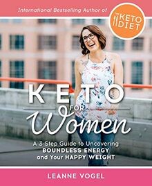 Keto For Women: A 3-Step Guide to Uncovering Boundl... | Buch | Zustand sehr gut