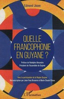 Quelle Francophonie En Guyane ? Edmond Jouve Taschenbuch 268 S. FranzöSisch 2020