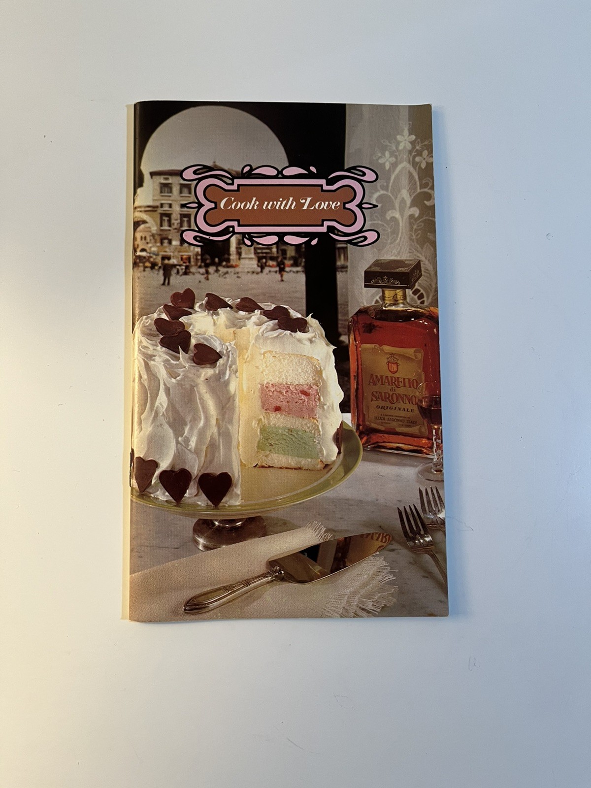 Folleto de recetas de licor vintage Cook With Love Amaretto di Saronno 1979