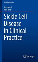 Sickle Cell Disease In Clinical Practice Jo Howard