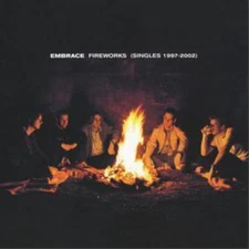 Embrace Fireworks: (SINGLES 1997 - 2002) (CD) Album (UK IMPORT)