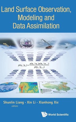 Liang Shunlin | LAND SURFACE OBSERVATION, MODELING AND DATA ASSIMILATION | Buch