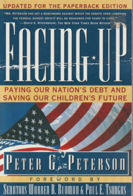 Facing Up by Peter G. Peterson Paperback Book Very Good
