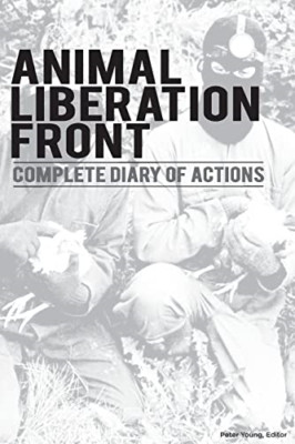 Animal Liberation Front (A.L.F.): Complete Diary Of Act - Paperback NEW Young, P