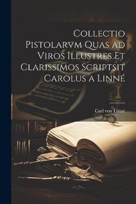 Linn - Collectio Pistolarvm Quas ad Viros Illustres et Clarissimos Sc - X555z