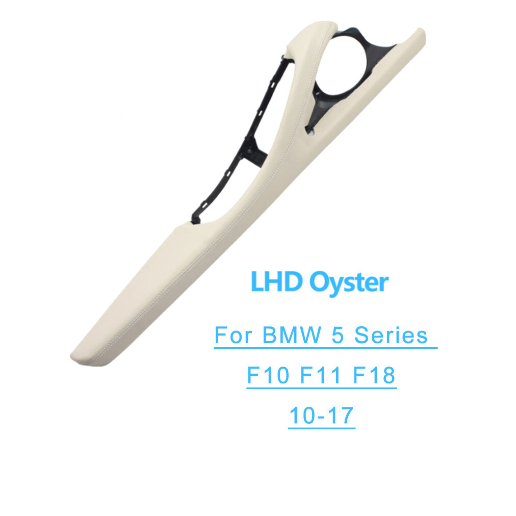 For BMW 5 Series F10 F11/18 Interior Door Armrest Leather Outer Frame Oyster LHD