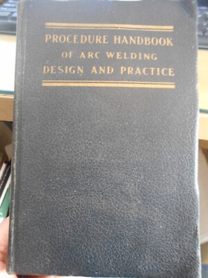 Procedure Handbook of Arc Welding Design and Practice 1940 by Lincoln Electric C