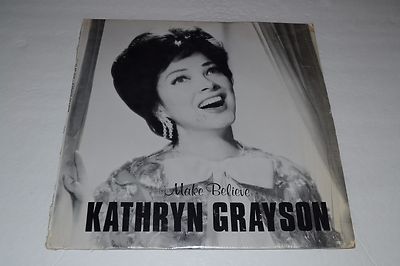 Kathryn Grayson~Make Believe~Azel Records~Opera~Strauss~FAST SHIPPING