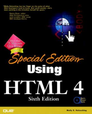 Special Edition Using HTML 4 (6th Edition) By Molly E. Holzschlag