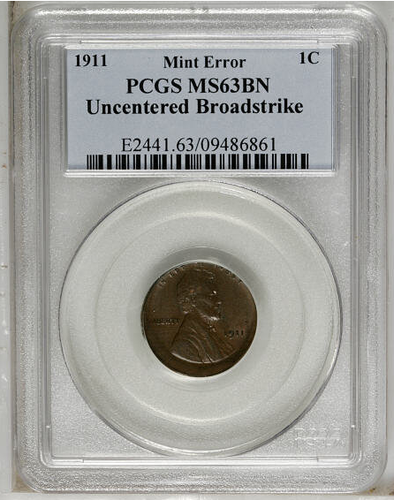 ERROR: BU 1911 Lincoln Wheat Penny. PCGS MS63BN, Uncentered BROADSTRIKE Mint err